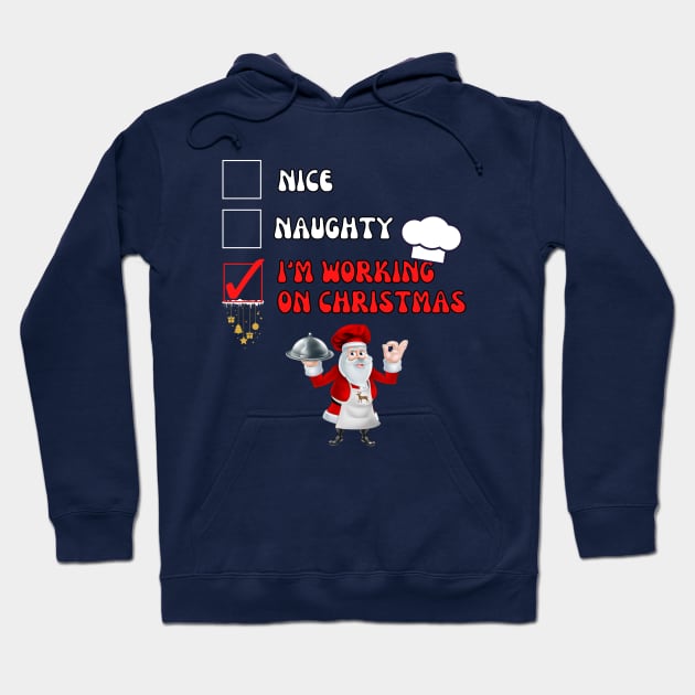 Nice naughty I'm working on Christmas - Christmas is approaching Hoodie by Rubi16